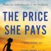 N/A The Price She Pays: Confronting The Hidden Mental Health Crisis In Women's Sports―from The Schoolyard To The Stadium 1 N/A The Price She Pays: Confronting The Hidden Mental Health Crisis In Women's Sports―from The Schoolyard To The Stadium -FastStride Gear 71iFiINm1YL. SL1500